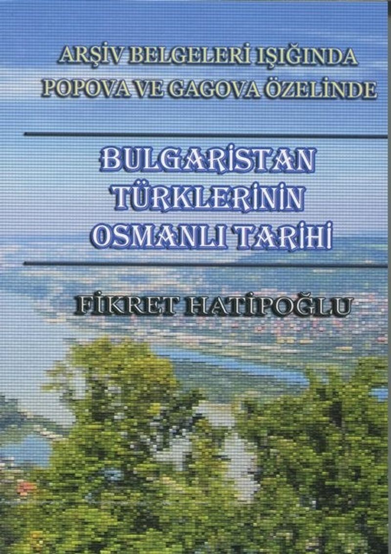 Bulgaristan Türklerinin Osmanlı Tarihi kitap kapağı