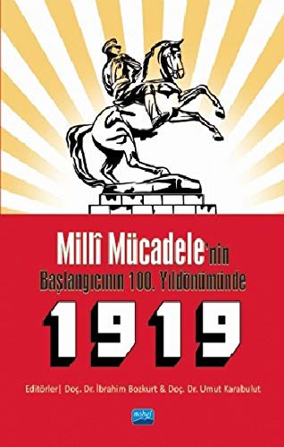 Milli Mücadele'nin Başlangıcının 100. Yıldönümünde 1919 kitap kapağı