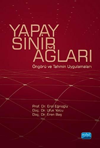 Yapay Sinir Ağları & Öngörü ve Tahmin Uygulamaları kitap kapağı