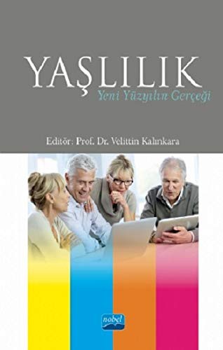 Yaşlılık : Yeni Yüzyılın Gerçeği kitap kapağı