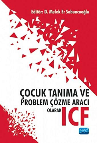 Çocuk Tanıma ve Problem Çözme Aracı Olarak ICF kitap kapağı