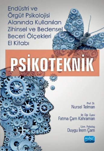 Psikoteknik Endüstri ve Örgüt Psikolojisi Alanında Kullanılan Zihinsel ve Bedensel Beceri Ölçekleri El Kitabı kitap kapağı