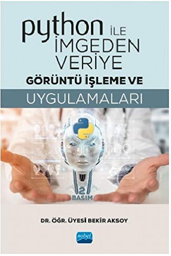 Python ile İmgeden Veriye Görüntü İşleme ve Uygulamaları kitap kapağı