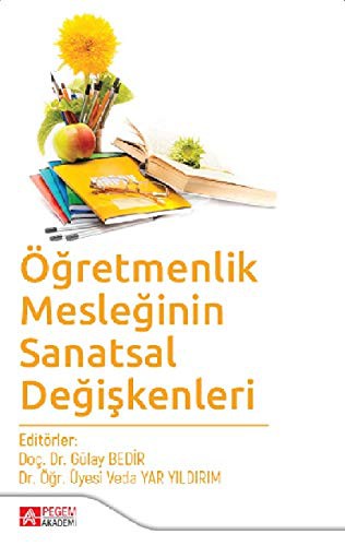 Öğretmenlik Mesleğinin Sanatsal Değişkenleri kitap kapağı