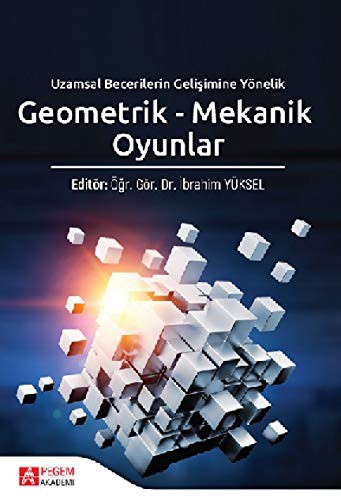 Geometrik - Mekanik Oyunlar Uzamsal Becerilerin Gelişimine Yönelik kitap kapağı