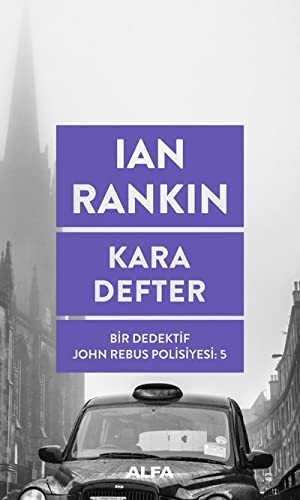 Kara Defter / Bir Dedektif John Rebus Polisiyesi 5 kitap kapağı