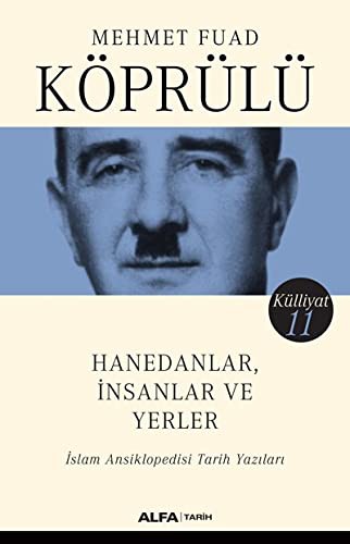Hanedanlar, İnsanlar ve Yerler / Mehmet Fuad Köprülü Külliyatı 11 kitap kapağı