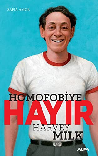 Homofobiye Hayır - Harvey Milk kitap kapağı
