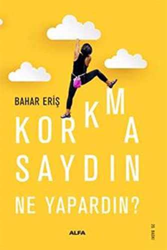 Korkmasaydın Ne Yapardın? kitap kapağı
