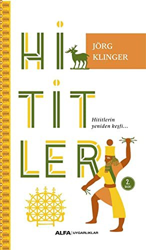 Hititler & Hititlerin Yeniden Keşfi kitap kapağı