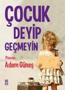 Çocuk Deyip Geçmeyin kitap kapağı