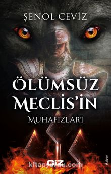 Ölümsüz Meclis’in Muhafızları kitap kapağı