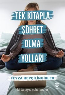 Tek Kitapla Şöhret Olma Yolları kitap kapağı