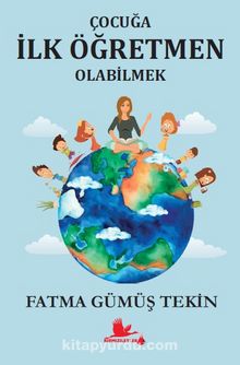 Çocuğa İlk Öğretmen Olabilmek kitap kapağı