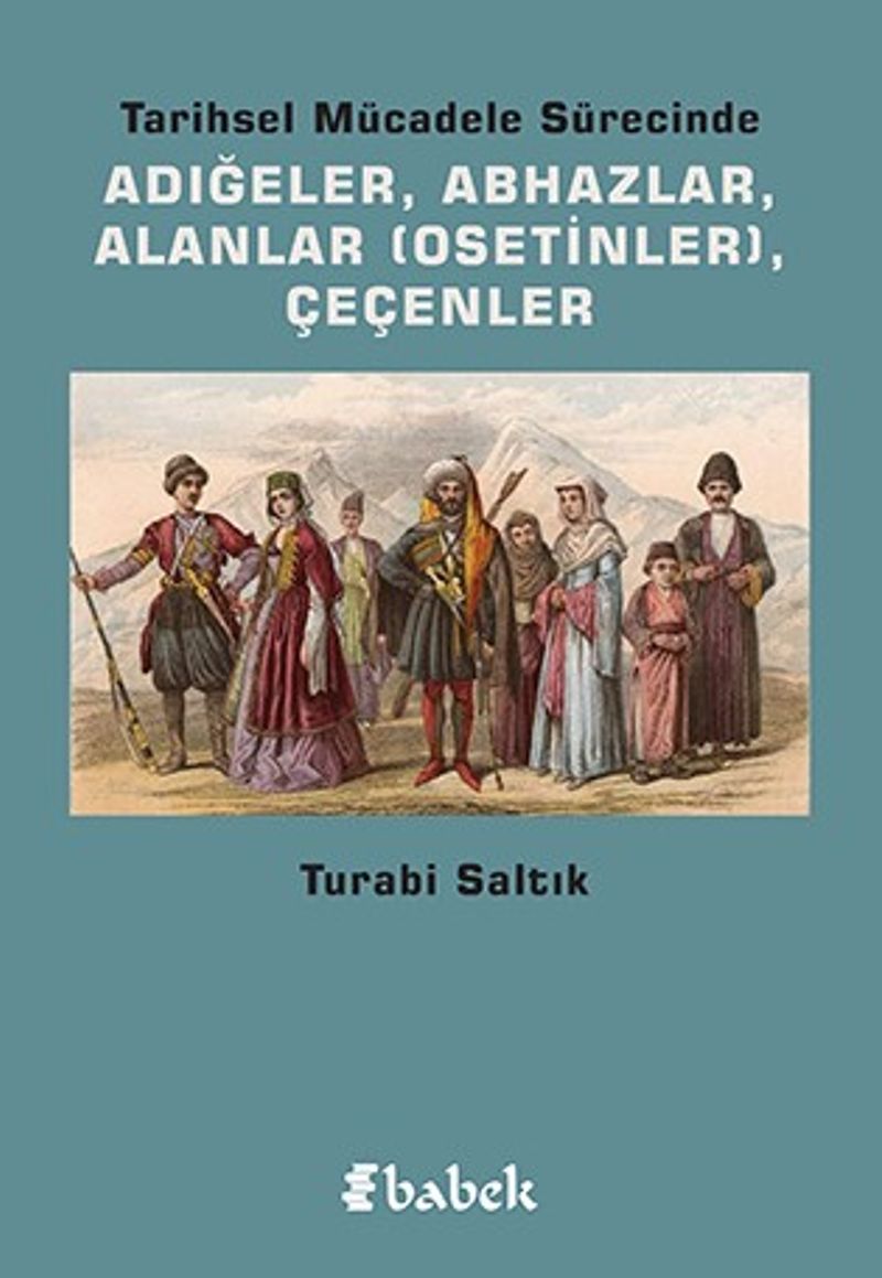 Tarihsel Mücadele Sürecinde Adığeler, Abhazlar, Alanlar (Osetinler), Çeçenler kitap kapağı