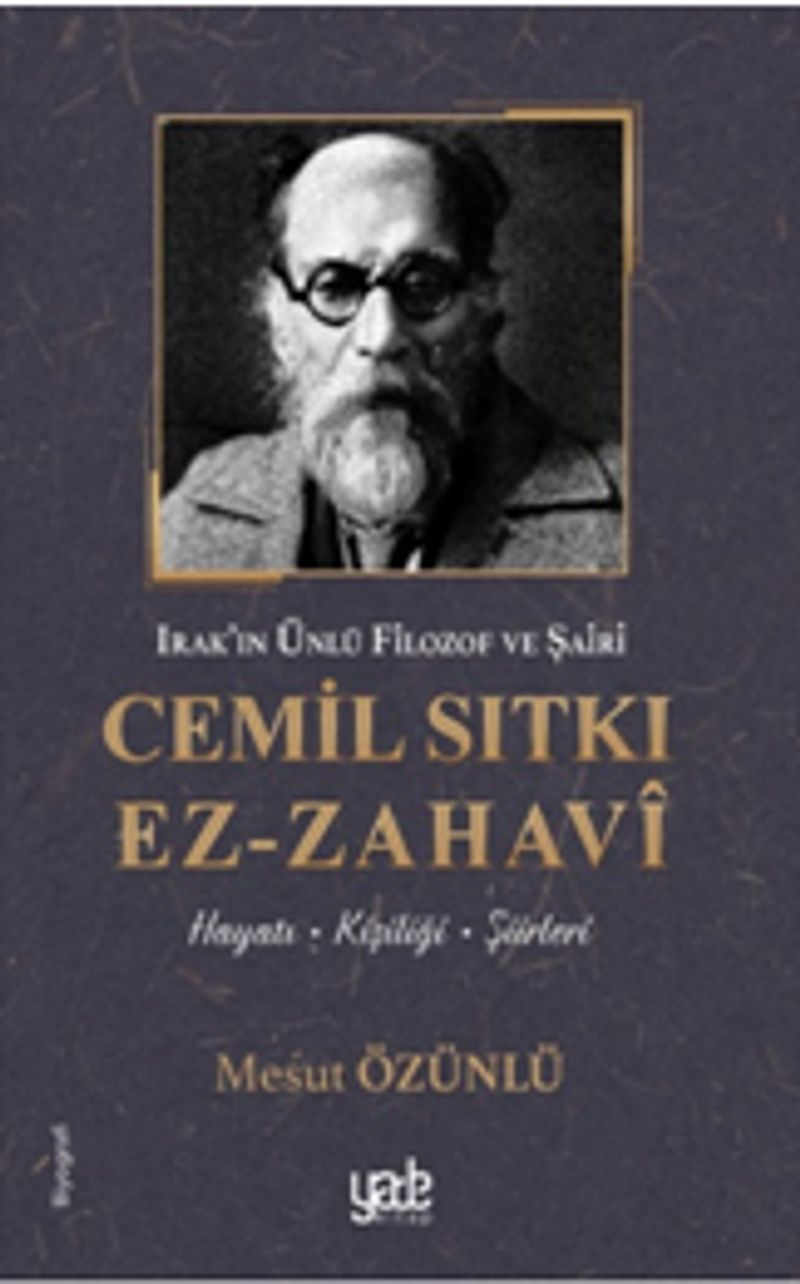 Cemil Sıtkı Ez-Zahavi Irak'ın Ünlü Filozof ve Şairi kitap kapağı