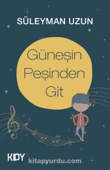 Güneşin Peşinden Git kitap kapağı