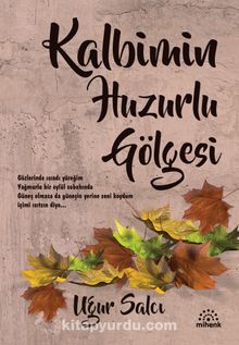 Kalbimin Huzurlu Gölgesi kitap kapağı