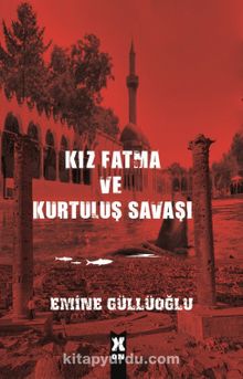 Kız Fatma ve Kurtuluş Savaşı kitap kapağı