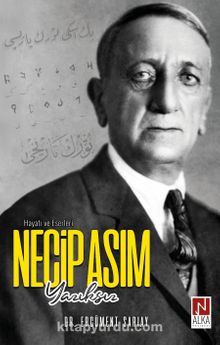 Necip Asım Yazıksız Hayatı ve Eserleri kitap kapağı