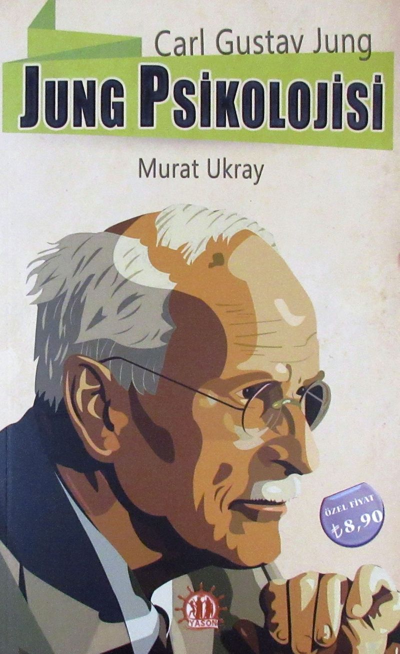 Jung Psikolojisi Bir Psikoloji ve Modern Psikanaliz Kuramı kitap kapağı