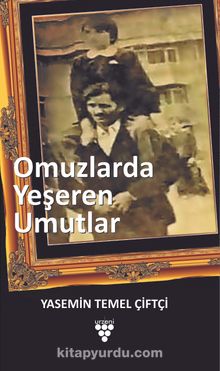 Omuzlarda Yeşeren Umutlar kitap kapağı