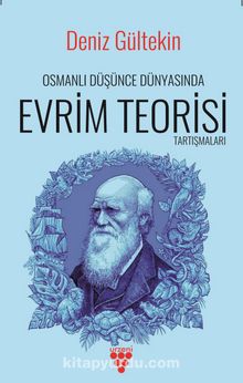 Osmanlı Düşünce Dünyasında Evrim Teorisi Tartışmaları kitap kapağı