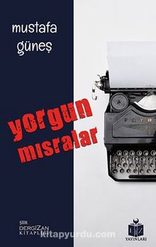 Yorgun Mısralar kitap kapağı