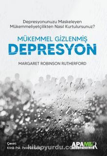 Mükemmel Gizlenmiş Depresyon kitap kapağı