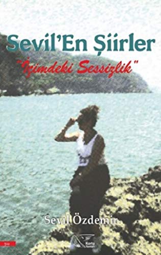 Sevil’En Şiirler “İçimdeki Sessizlik” kitap kapağı