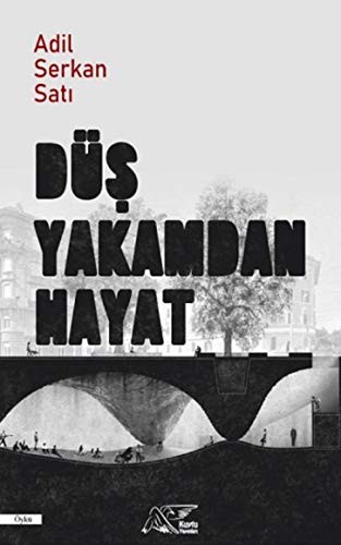 Düş Yakamdan Hayat kitap kapağı