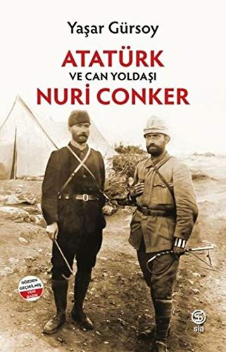 Atatürk Ve Can Yoldaşı Nuri Conker kitap kapağı