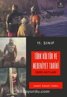 11. Sınıf Türk Kültür Ve Medeniyet Tarihi Ders Notları kitap kapağı