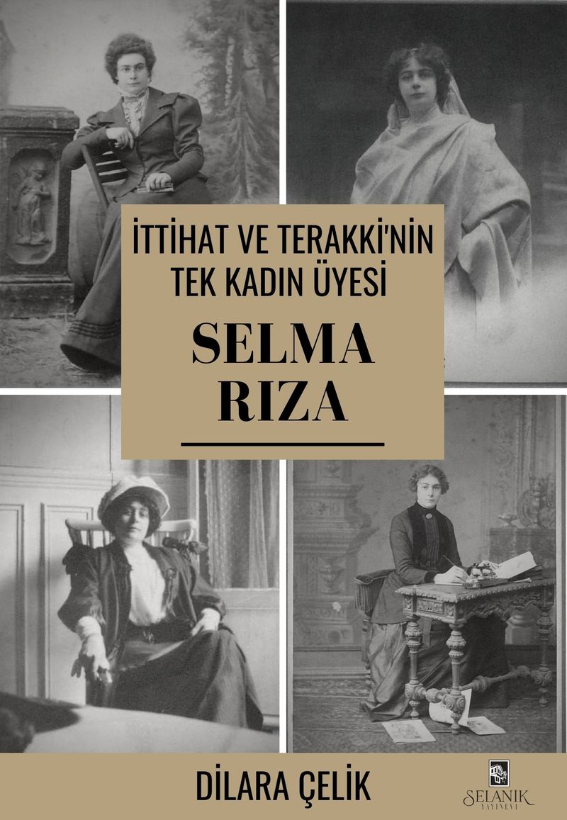 İttihat ve Terakki'nin Tek Kadın Üyesi Selma Rıza kitap kapağı