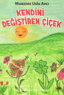 Kendini Değiştiren Çiçek kitap kapağı
