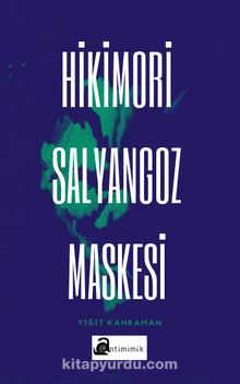 Hikimori Salyangoz Maskesi kitap kapağı