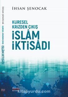 Küresel Krizden Çıkış İslam İktisadı kitap kapağı