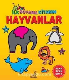 İlk Boyama Kitabım - Hayvanlar kitap kapağı