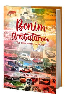 Benim Arabalarım & Taş Arabasından Karavana kitap kapağı