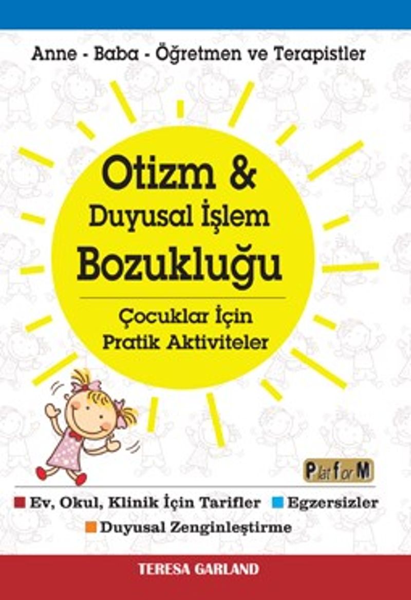 Otizm - Duyusal İşlem Bozukluğu Çocuklar İçin Pratik Aktiviteler kitap kapağı