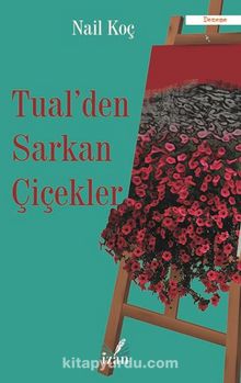 Tualden Sarkan Çiçekler kitap kapağı