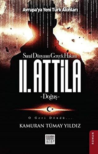 II. Attilla / Sanal Dünyanın Gerçek Hakanı kitap kapağı