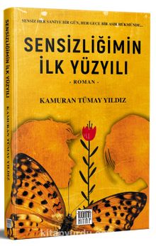 Sensizliğimin İlk Yüzyılı kitap kapağı