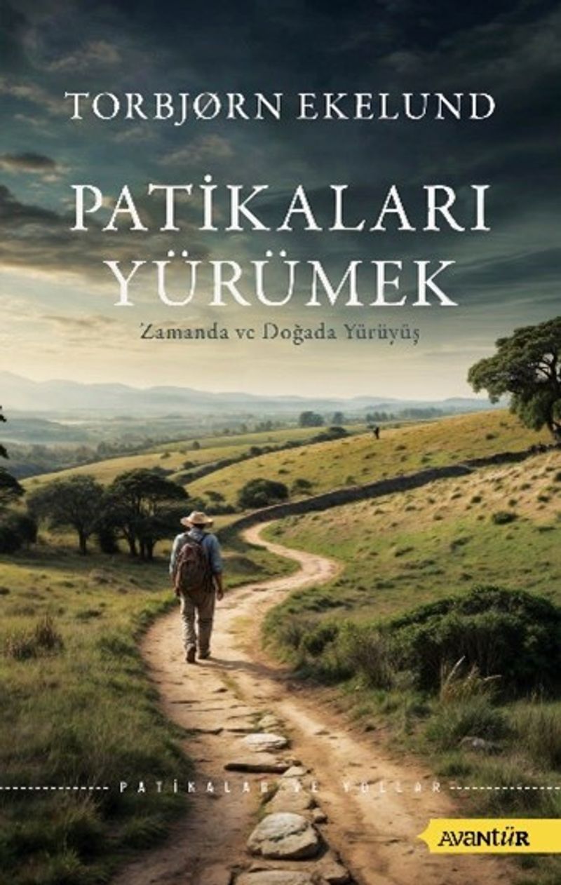 Patikaları Yürümek Zamanda ve Doğada Yürüyüş kitap kapağı