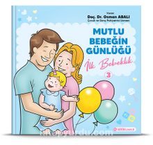 İlk Bebeklik / Mutlu Bebeğin Günlüğü 3 kitap kapağı