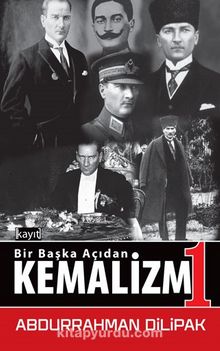 Bir Başka Açıdan Kemalizm 1 kitap kapağı