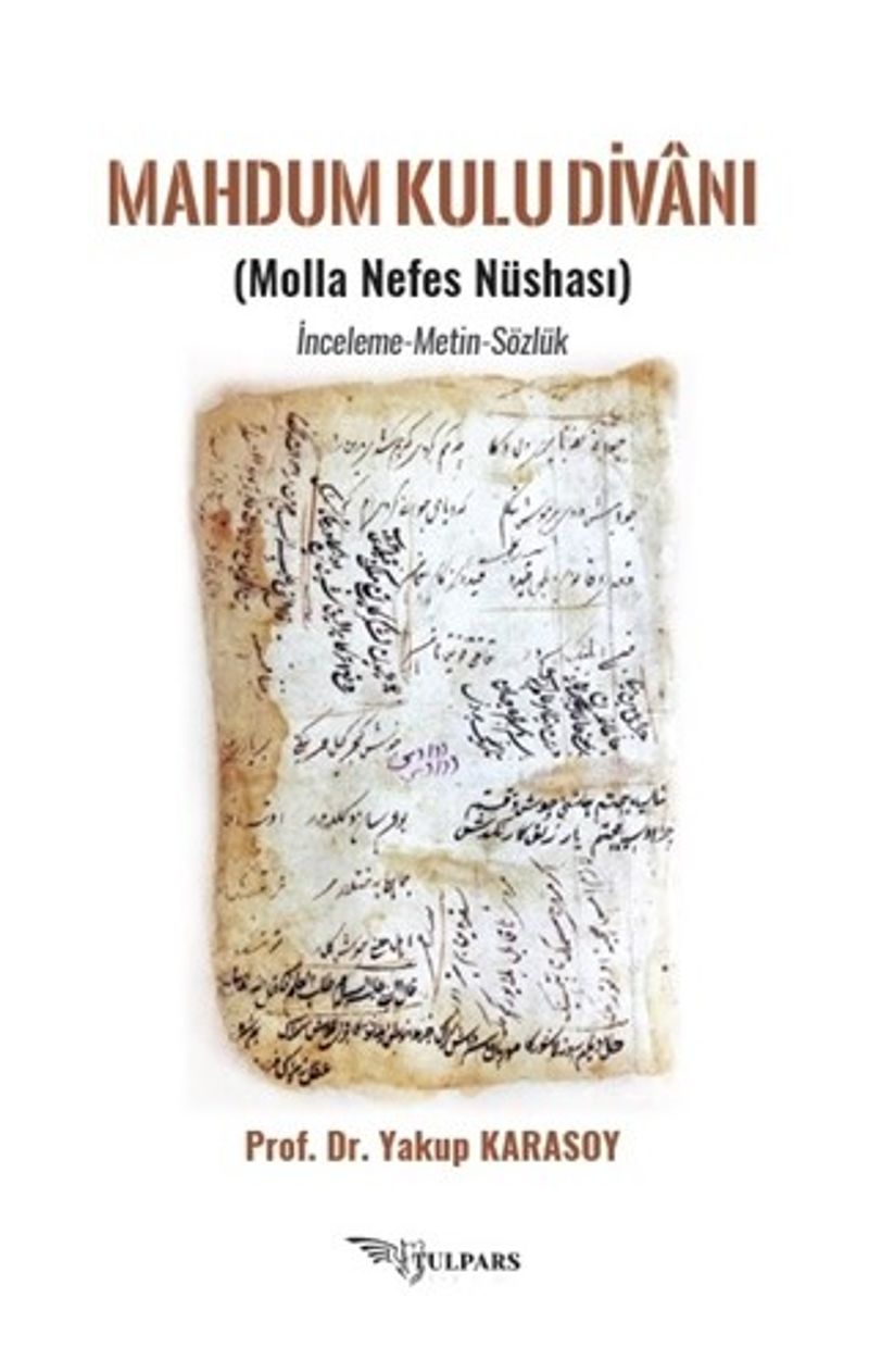 Mahdum Kulu Divanı (Molla Nefes Nüshası) İnceleme-Metin-Sözlük kitap kapağı