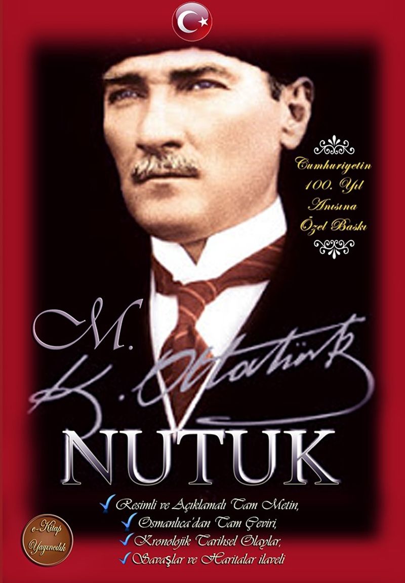 Nutuk Resimli ve Açıklamalı Tam Metin Osmanlıca'dan Tam Çeviri kitap kapağı