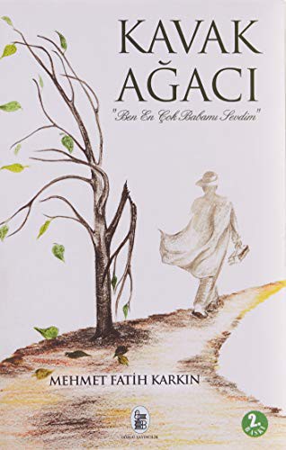 Kavak Ağacı Ben En Çok Babamı Sevdim kitap kapağı