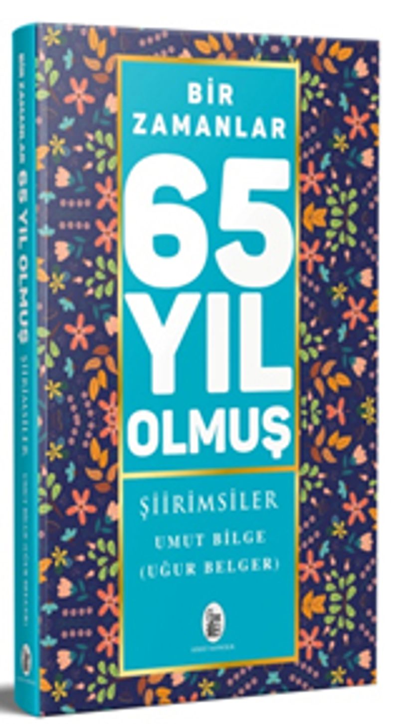 Bir Zamanlar 65 Yıl Olmuş Şiirimsiler kitap kapağı